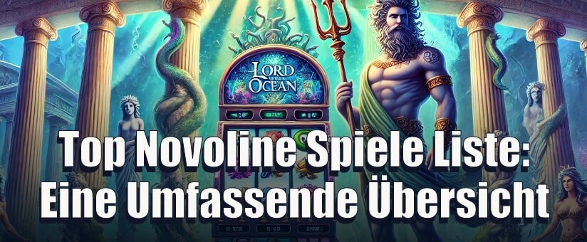 Top Novoline Spiele Liste Eine Umfassende Übersicht