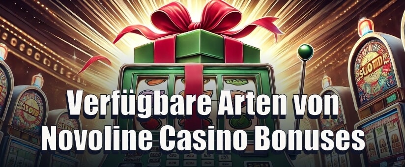 Verfügbare Arten von Novoline Casino Bonuses