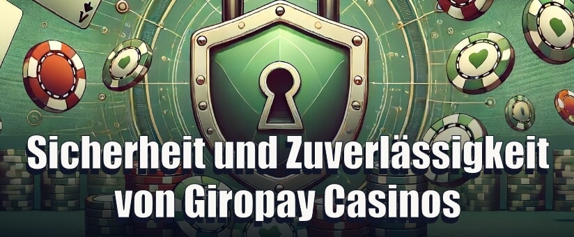 Sicherheit und Zuverlässigkeit von Giropay Casinos