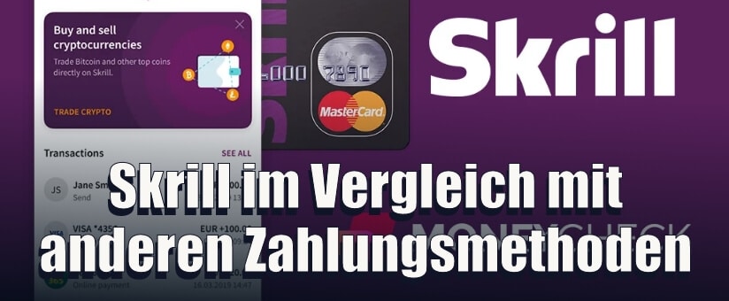 Skrill im Vergleich mit anderen Zahlungsmethoden