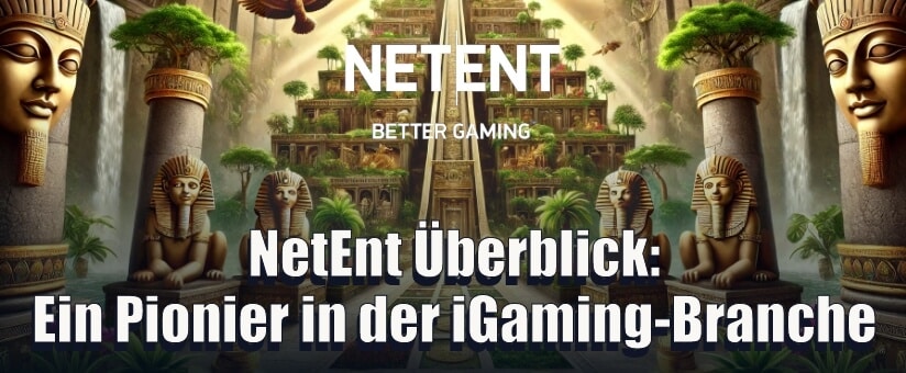 NetEnt Überblick: Ein Pionier in der iGaming-Branche