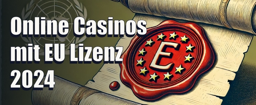 Online Casinos mit EU Lizenz 2024