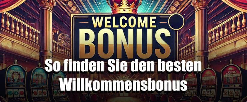 So finden Sie den besten Willkommensbonus