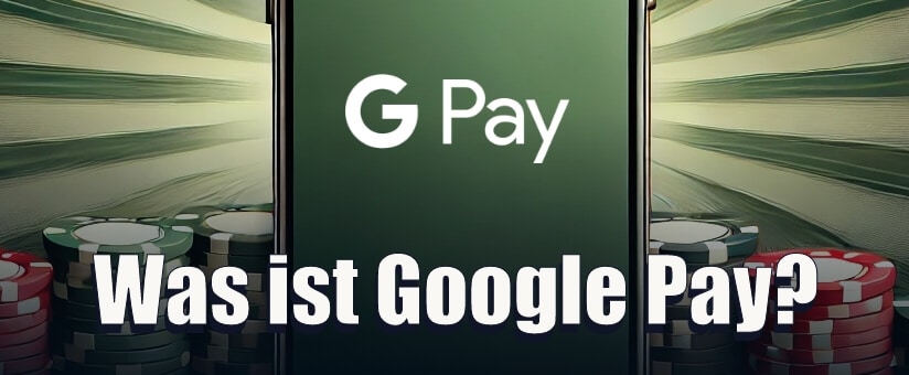 Was ist Google Pay