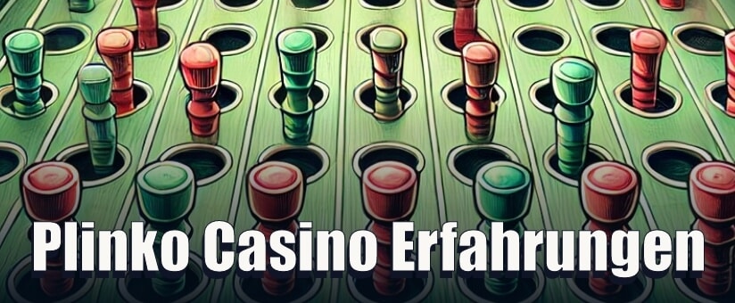 Plinko Casino Erfahrungen So spielen und gewinnen Sie mit Plinko in Deutschland