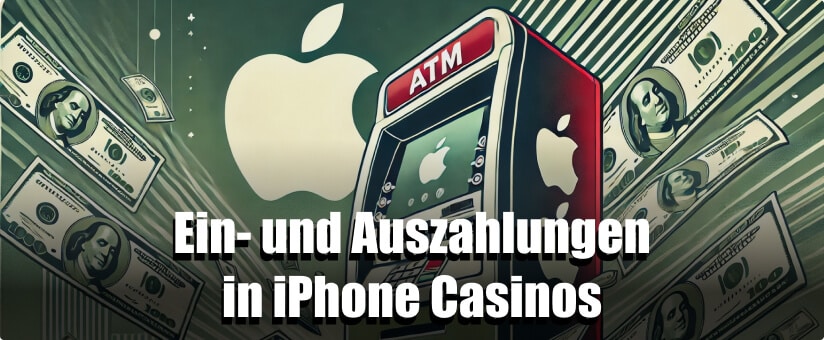 Ein- und Auszahlungen in iPhone Casinos