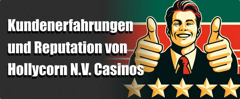 Kundenerfahrungen und Reputation von Hollycorn N.V. Casinos