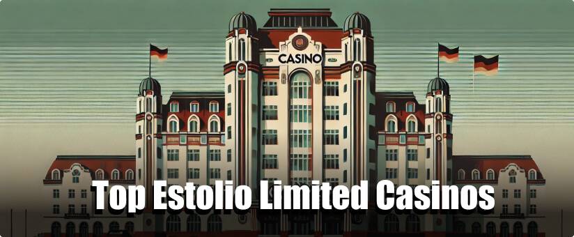 Top Estolio Limited Casinos